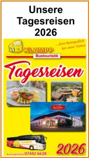 Unsere  Tagesreisen 2026